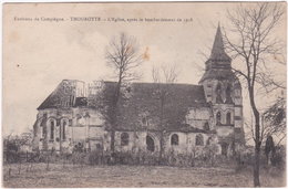 60. THOUROTTE. L'Eglise, Après Le Bombardement De 1918 - Thourotte