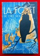 Livre "La Forêt De Chez Nous" Autour Du Feu Scoutisme/ Casterman - Scouting