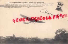 AVIATION - MONOPLAN TELLIER PILOTE PAR DUBONNET   -  AVION - Piloten