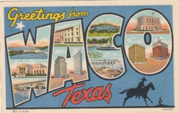 *** TEXAS  Dallas Greetings From - T 54 Cts - Waco