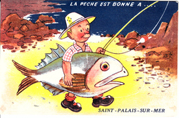17  SAINT PALAIS SUR MER  CARTE A SYSTEME  LA PECHE EST BONNE A....... - Saint-Palais-sur-Mer