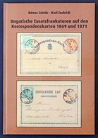 Cziók - Erdődi: Ungarische Zusatzfrankaturen Auf Den Korrespondenzkarten 1869 Ind 1871 Katalógus (2002) - Autres & Non Classés