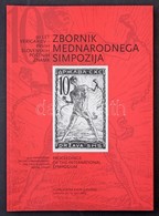 Szlovén SZIMPOZIUM A "Lánctörő" Bélyeg Tiszteletére (2009) (140 Oldal, Színes) - Autres & Non Classés