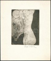 Kondor Lajos (1926-2006): Akt Virággal13×10 Cm. Rézkarc, Papír, Jelzett, 25,5×20 Cm - Autres & Non Classés