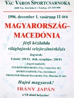 1996 Magyarország-Macedónia Férfi Kézilabda Világbajnoki Selejtező Mérkőzés Plakátja, A Magyar Csapat Kijutott A Világba - Autres & Non Classés