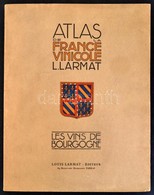 Atlas De La France Vinicole L. Larmat. Les Vins De Bourgogne. Párizs, 1953, Larmat. Francia Nyelven. Kiadói Papírkötés,  - Otros & Sin Clasificación