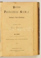 1887 Magyar Paedagogiai Szemle. VIII. Kötet. Tanügyi Havi-közlöny. Szerk. és Kiadja: Rill József. Bp.,1887, Magyar Paeda - Non Classés