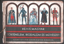 Cca 1938 Képes Magyar Történelem, Irodalom és Művészet, A Szent István Cikóriagyár Matricagyűjtő Albuma. Teljes! Szakado - Non Classés