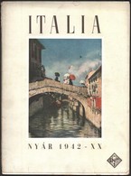 Italia Nyár 1942 - XX. Az Olasz Nemzeti Idegenforgalmi Szervezet és Az államvasútak Negyedévenként Megjelenő Folyóirata. - Non Classés