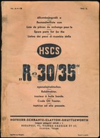 1942 Alkatrészjegyzék A HSCS R-30/35 Nyersolajtraktorokhoz, 62p - Non Classés