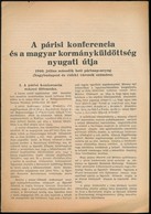 1946 Párisi Konferencia és A Magyar Kormányküldöttség Nyugati útja. Bp., Szikra, 4 P., Szakadt. - Non Classés