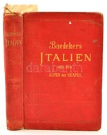 Baedeker, Karl: Italien Von Den Alpen Bis Neapel. Kurzes Reisehandbuch. Leipzig, 1908, Verlag Von Karl Baedeker. Hatodik - Ohne Zuordnung