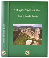 Baráz Csaba - Kiss Gábor (szerk.): A Zempléni Tájvédelmi Körzet. Abaúj és Zemplén Határán. Eger, 2007, Bükki Nemzeti Par - Non Classés