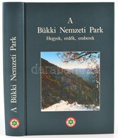 Barázz Csaba (szerk.): A Bükki Nemzeti Park. Hegyek, Erdők, Emberek. Eger, 2002, Bükki Nemzeti Park Igazgatósága. Kiadói - Unclassified