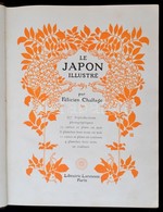 Félicien Challaye: Le Japon Illustré. Paris, 1915, Librarie Larousse, 8+303 P. Francia Nyelvű. Kiadói Félbőr Borító. A B - Non Classés