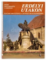 Dr. Kicsi Sándor: Erdélyi Utakon. Nagyváradtól Hargitáig 1. Kötet. Szacsvay Imre Fotóival. Bp., 1988, Kossuth Nyomda. Ki - Non Classés