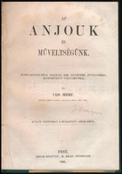 Vass József: Az Anjouk és Műveltségünk.  Pest, 1861. Emich G. [4]+VII+[1]+126 P. (Klny A Budapesti Szemléből.) Későbbi F - Non Classés