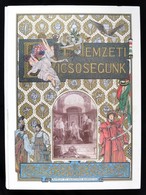 Nemzeti Dicsőségünk. Szerk. Hock János. Budapest, é.n., Facsimile-ex Kiadó. Képekkel Gazdagon Illusztrált. Kiadói Festet - Unclassified