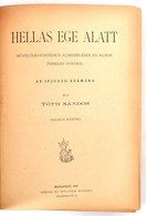 Tóth Sándor: Hellas Ege Alatt. Művelődéstörténeti Elbeszélések és Rajzok Perikles Korából Az Ifjúság Számára. Bp., 1897. - Ohne Zuordnung