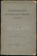 Ballagi Géza: Emlékbeszéd Id. Báró Vay Miklós Felett. Bp., 1895. Hornyánszky Viktor. 78p. Kiadói Sérült Kartonálásban/ P - Unclassified