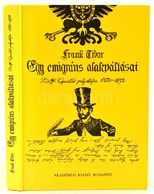 Frank Tibor: Egy Emigráns Alakváltozásai - Zerffi Gusztáv Pályaképe. Kiadói Kartonálásban. Bp., 1985. Akadémiai - Non Classés