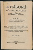 1914 Győry Lóránd Szerk.: A Háború Könnye, Mosolya és Szivárványa. 30p. Kiadói Papíborítékkal - Ohne Zuordnung