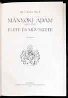 Dr. Lázár Béla: Mányoki Ádám (1673-1757) élete és Művészete. Bp.,1933,Légrády,1 T.+144 P.+14 T.+2 Melléklet.+LXXVI T. Fe - Ohne Zuordnung