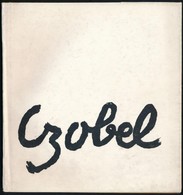 Czóbel Béla Festőművész Kiállítása. Akvarell, Grafika, és újabb Képek. Bp., 1958, Nemzeti Szalon. Kiadói Papírkötés. A M - Ohne Zuordnung