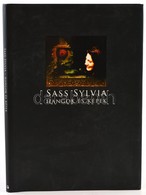 Sass Sylvia: Hangok és Képek. BP., 2004. Geopen. Kiadói Kartonálás , Papír Védőborítóval - Non Classés