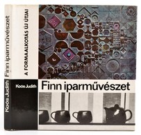 Koós Judit: Finn Iparművészet. Dedikált. Bp., 1971. Egészvászon Kötésben, Papír Védőborítóval + 1 Fotó - Sin Clasificación