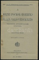 Jablonowski József: A Mezei Pockok (egerek) Ellen Való Védekezés, Tekintettel Kötelező Tavaszi Irtásukra. Bp., 1913, Pal - Sin Clasificación