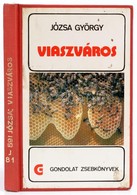 Józsa György: Viaszváros. Gondolat Zsebkönyvek. Bp., 1984, Gondolat. Gazdag Képanyaggal Illusztrált. Átkötött Vászonköté - Sin Clasificación