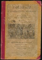 Dr. Lasz Samu: Földrajz A Gimnáziumok Számára. III. Kötet. Bp., 1911, Lampel R. Kk. (Wodianer F. és Fiai) R. T. Félvászo - Sin Clasificación