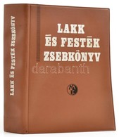 Lakk és Festék Zsebkönyv. Szerk. Dr. Kovács Lajos. Bp., 1972, Műszaki. Második, átdolgozott, Bővített Kiadás. Kiadói Nyl - Unclassified