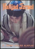 Deutsch Róbert Et Al.: Halljad Izrael. A Zsidó Vallás Alapjai. Alef-könyvek. Bp., 1990, MIOK. Kiadói Papírkötés, Jó álla - Ohne Zuordnung