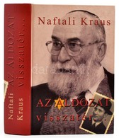 Kraus, Naftali: Az áldozat Visszatér... Bp, 2002, PolgART. Kiadói Kartonált Kötés, Jó állapotban. - Ohne Zuordnung