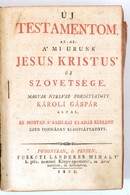 Szent Biblia, Az-az Istennek ó és új Testamentomában Foglaltatott Egész Szent Írás. Magyar Nyelvre Fordíttatott Károli G - Non Classés