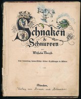 Busch, Wilhelm: Schnaken & Schnurren. München, Verlag Von Braun Und Schneider. Félvászon Kötés, Gerincnél Levált, Lapok  - Unclassified