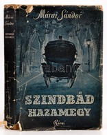 Márai Sándor: Szindbád Hazamegy. Bp., 1943, Révai. Kiadói Félvászon-kötés, Kiadói Szakadt Papír Borítóval. - Non Classés