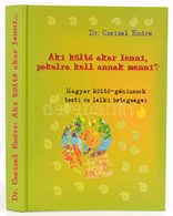 Dr. Czeizel Endre: Aki Költő Akar Lenni, Pokolra Kell Annak Menni? Magyar Költő-géniuszok Testi és Lelki Betegségei. Bp. - Ohne Zuordnung