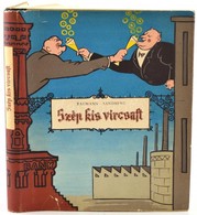 G. Baumann: Szép Kis Vircsaft. H. Sandberg Rajzaival. Bp.,1959, Kossuth. Kiadói Félvászon-kötés, Kiadói Javított Papír V - Sin Clasificación