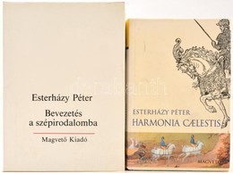 Esterházy Péter: Bevezetés A Szépirodalomba.; Harmonia Caelestis. Bp., 1986-2000,Magvető. Kiadói Kartonált Papírkötés, K - Non Classés