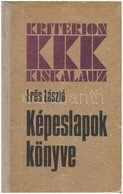 Erős László: Képeslapok Könyve. Bukarest, 1985, Kriterion Könyvkiadó. Kiadói Félvászon Kötésben, 103 P. - Non Classés