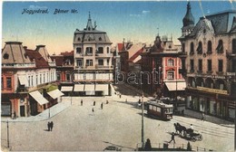 T4 1917 Nagyvárad, Oradea; Bémer Tér, Erdős és Grünfeld áruháza, Markovits és Weinberger üzlete, Duna Biztosító, Villamo - Non Classés