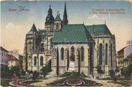 * T3 1918 Kassa, Kosice; Erzsébet Székesegyház A Szent Mihály Kápolnával, Dóm / Cathedral, Chapel (Rb) - Non Classés