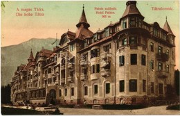 T2 Tátralomnic, Tatranská Lomnica (Magas-Tátra, Vysoké Tatry); Palota Szálloda. Divald Károly 1736-1908 / Hotel - Non Classés