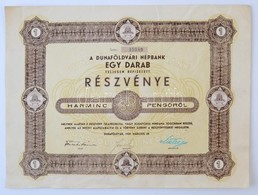 Dunaföldvár 1939. "Dunaföldvári Népbank" Részvénye 30P-ről Szelvényekkel T:II,II- - Ohne Zuordnung