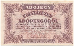 1946. 100.000AP Sorozat- és Sorszám Nélkül T:I- - Ohne Zuordnung