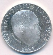 Ausztria 1971. 50Sch Ag "Julius Raab" T:PP Fo. Austria 1971. 50 Schilling Ag "Julius Raab" C:PP  Krause KM#2911 - Non Classés