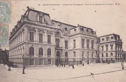 (02) SAINT QUENTIN . Palais De  Fervaques. Côté De La Bourse Du Travail - Saint Quentin